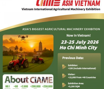 Triển lãm Công nghệ Máy móc Nông nghiệp CIAME Việt Nam 2026